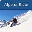 lyovanie Alpe di Siusi